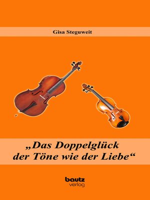 cover image of "Das Doppelglück der Töne wie der Liebe"
